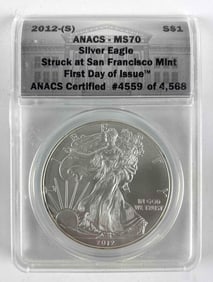 2012- S ANACS Graded MS 70 American Silver Eagle Struck at San Francisco Mint First Day of Issue 1