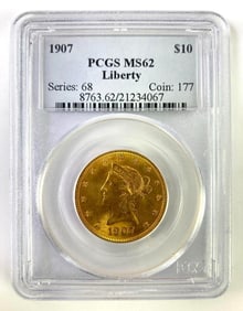 1907 PCGS Graded MS 62 $10 US Liberty Head Gold Coin