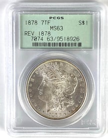 1878 7TF US Morgan Silver Dollar PCGS MS63