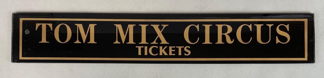 Reproduction Tom Mix Circus Tickets R.O.G. Sign (1 of 2)