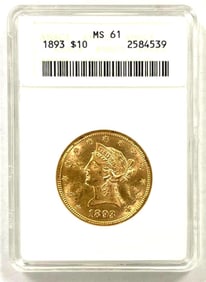 1893 $10 US Gold Liberty ANACS MS61