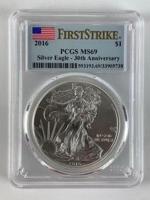 2016 ?First Strike 30th Anniversary PCGS Graded MS 69 US Mint American Silver Eagle 1 oz Fine