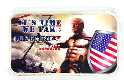 Donald Trump Gladiator "It's Time to Take Back Our Country" 1 oz .999 Fine Silver Bar
