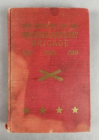 The History of the 66th Field Artillery Brigade Hardcover Book