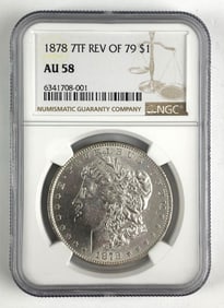 1878 NGC Graded AU 58 7 FT Rev of 79  US Morgan Silver Dollar