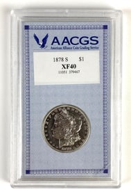 AACGS Graded 1878-S US $1 Morgan Silver Dollar XF40