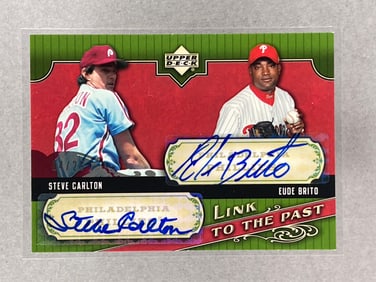 2005 Upper Deck Link to The Past Dual Auto Steve Carlton/ Eude Brito 14/25