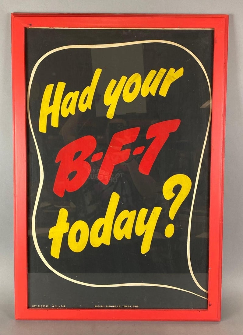 Vintage 1950s Buckeye Beer Had Your BFT Today Advertising Poster: Toledo, Ohio. Measures 32 1/2 x 22 1/4 x 3/4 inches.