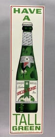 Have A Tall Green Heilemans Beer Metal Advertising Sign