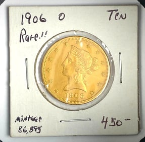 1906 O $10 US Liberty Head Gold Coin