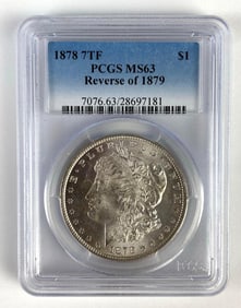 PCGS Graded 1878 7TF US $1 Morgan Silver Dollar MS63