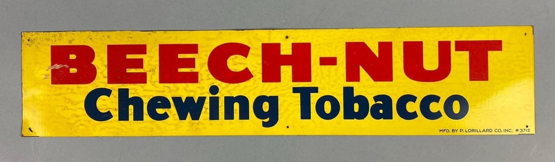 Beech Nut Chewing Tobacco Advertising Sign: mfg by P. Lorillard Co. Inc. measures L 16 x W 38”