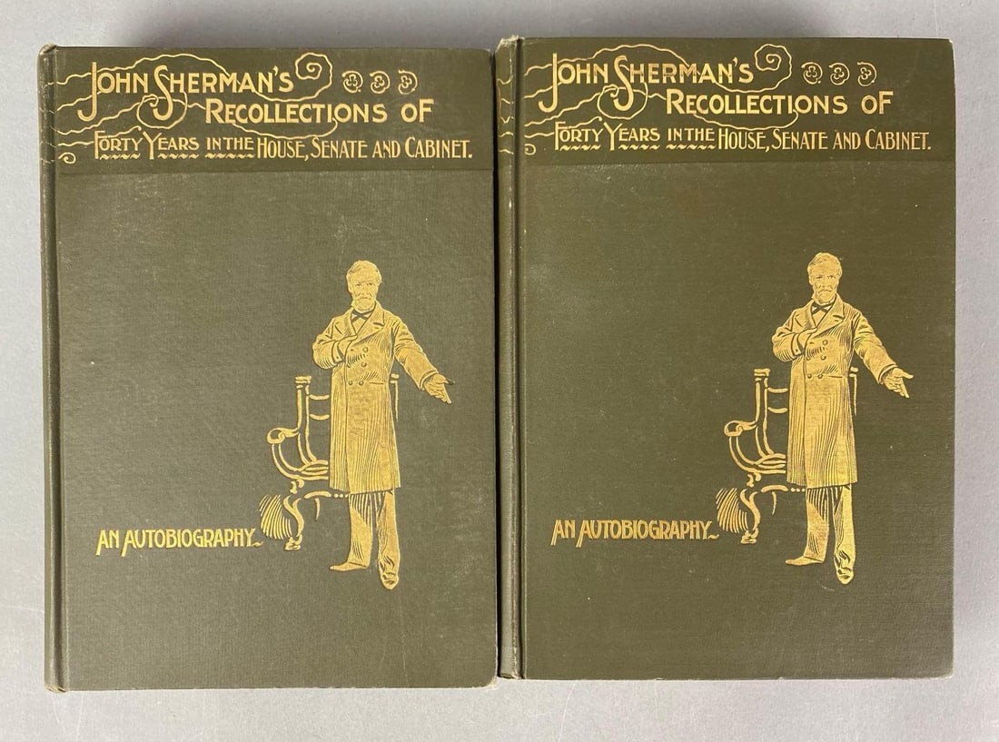 2 Volume Set of 1895 John Sherman’s Recollections of 40 Years In The House, Senate and Cabinet: Publisher - The Werner Co., each measures 9 1/2” H x 7” W