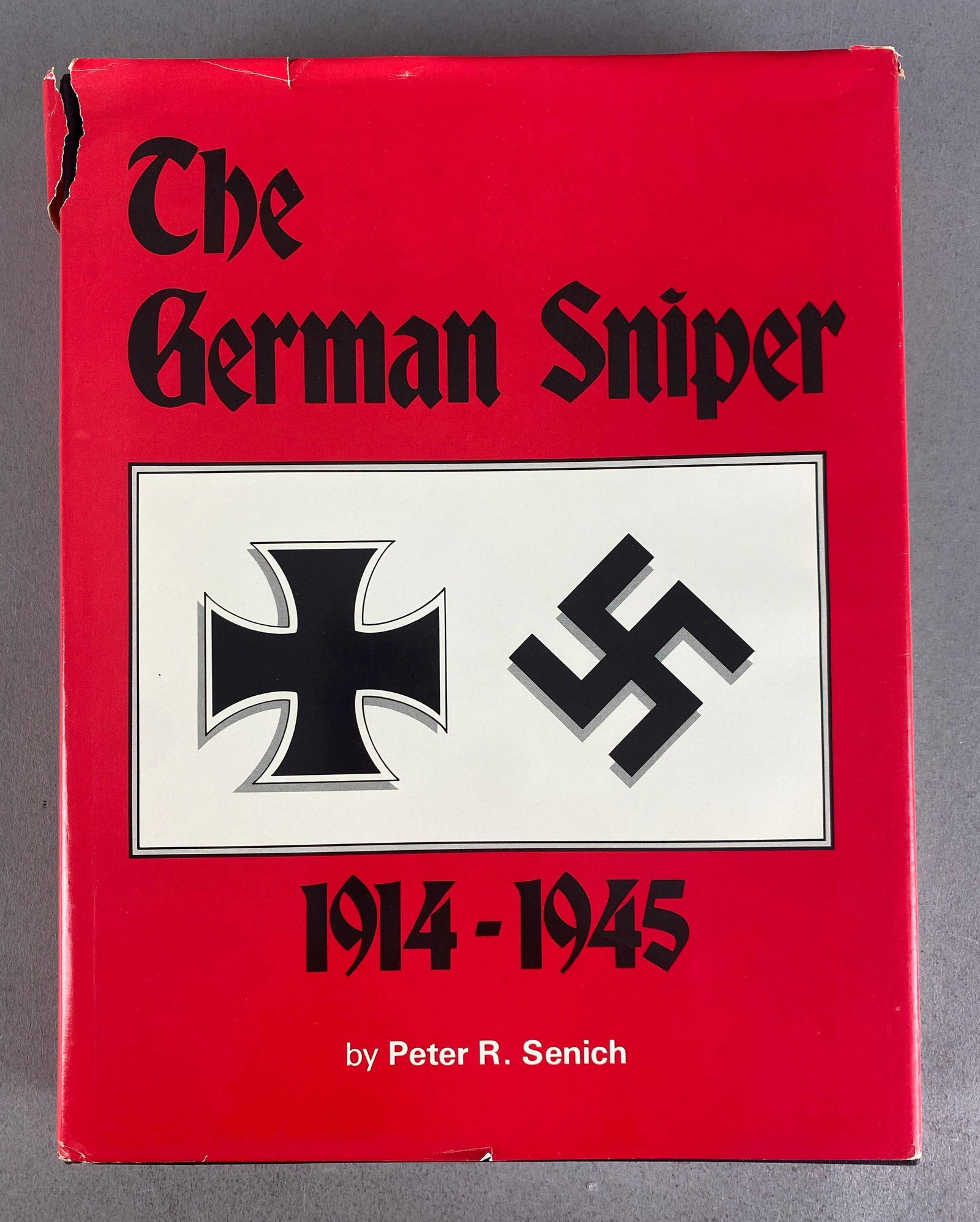 1982 First Edition The German Sniper 1914-1945 Hardcover Books: Author - Peter Senich, publisher - paladin Press, measures 11 1/4” H x 8 3/4” W
