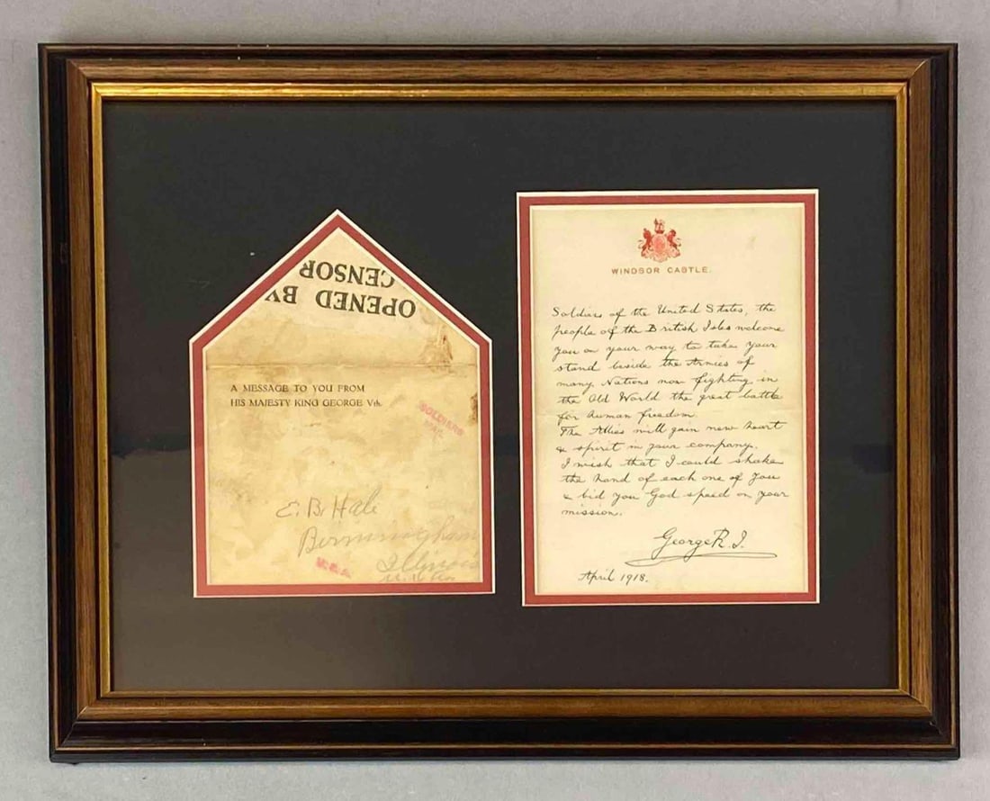 1918 Framed Lithograph Letter from King George the 5th: Original lithograph copy of letter, this letter details the welcoming of American forces from King George himself during the First World War sent to EB Hale of Birmingham Illinois, entered into the Br
