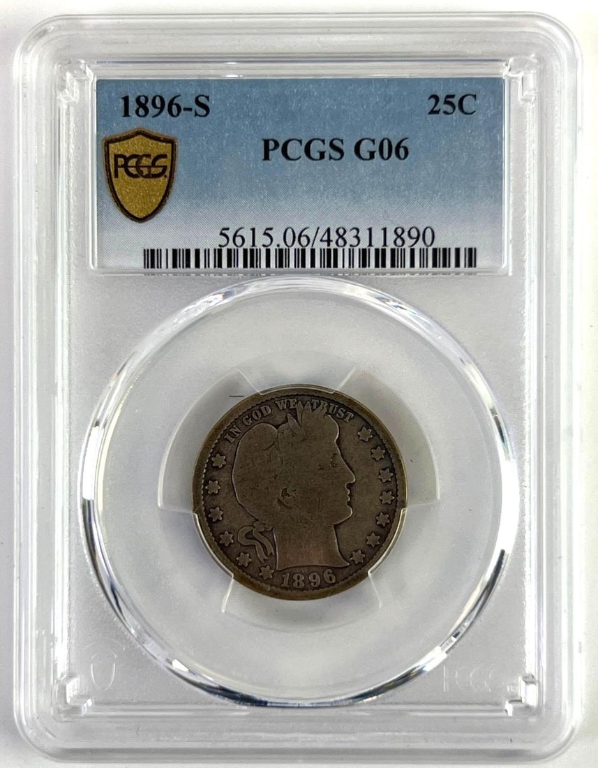 1896 S Barber Quarter PCGS G6: 1896 S Barber Quarter PCGS G6