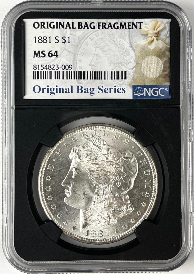 1881 S US Morgan Silver Dollar NGC MS 64 Original Bag Series: Original Bag Series, Original Bag Fragment.