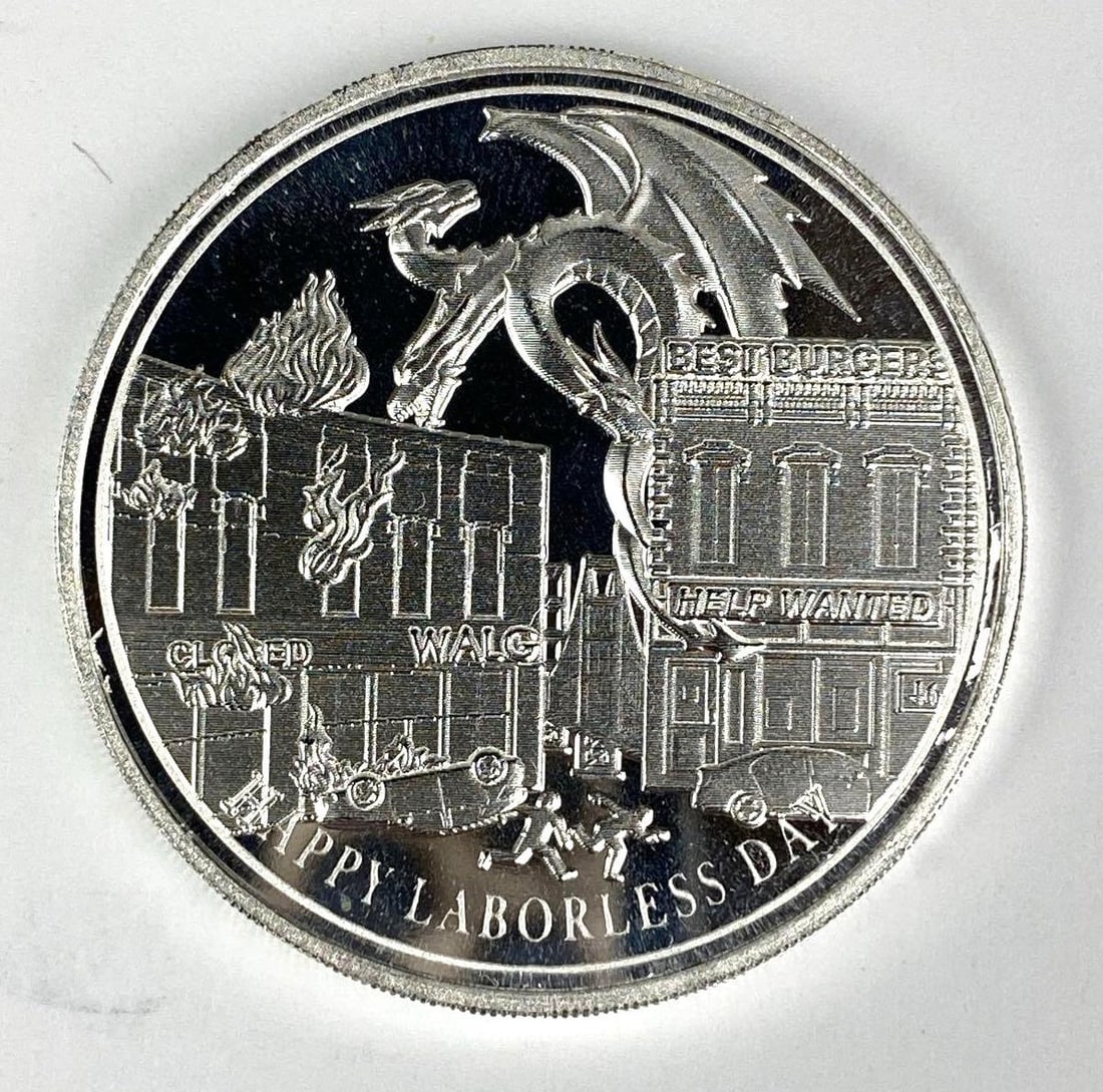 2021 Happy Laborless Day Inflation is Coming 1 oz .999 Fine Silver Round: 2021 Happy Laborless Day Inflation is Coming 1 oz .999 Fine Silver Round