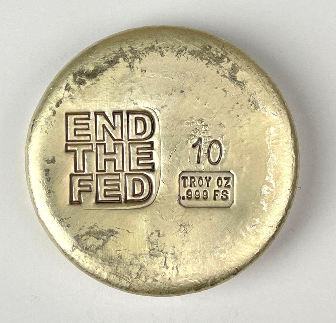 End the Fed 10 oz .999 Fine Silver Round