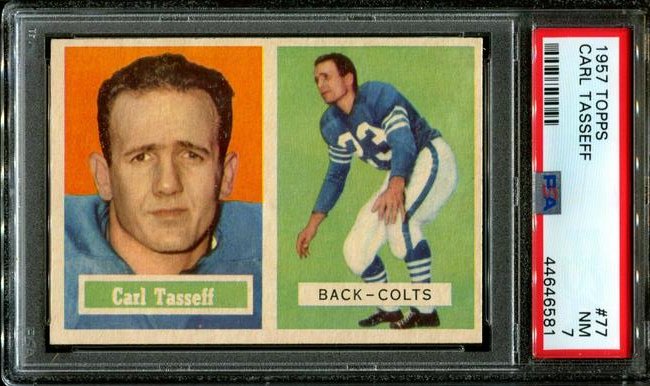 1957 TOPPS #77 CARL TASSEFF BALTIMORE COLTS PSA 7: 1957 TOPPS #77 CARL TASSEFF PSA 7