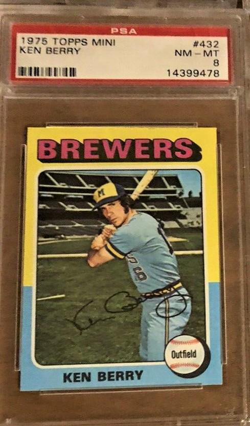 PSA 8 GRADED 1975 TOPPS MINI KEN BERRY BREWERS: PSA 8 GRADED 1975 TOPPS MINI KEN BERRY BREWERS