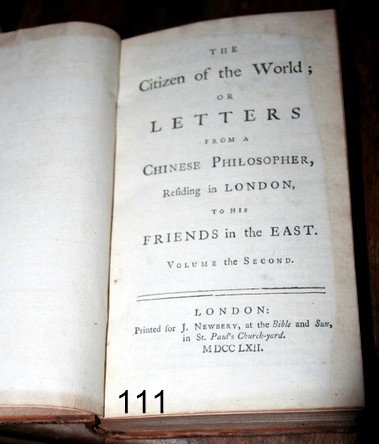 111) 2-VOLS. OLIVER GOLDSMITH, (1728-74) IST ED., : 1ST ISSUE 'CITIZENS OF THE WORLD;OR LETTERS FROM A CHINESE PHILOSOPHER LIVING IN LONDON TO HIS - IN THE EAST', PRINTED IN NEW BURY---, 1762, ORIG. LEATHER BOARDS,