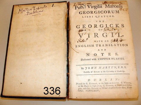 336) MARTYN, JOHN (1699-1768) 12M0, FULL LEATHER, : PUBLISHER: MARONIS GEORGICORUM LIBRI QUATURO. THE GEORGICKS OF VIRGIL, WITH AN ENGLISH TRANS. AND NOTES, PRINTED 1744 FOR E. EXSHAW-------, W/ENGRV. COLOURED BOTANICALS, WORLD MAPS, ETC.