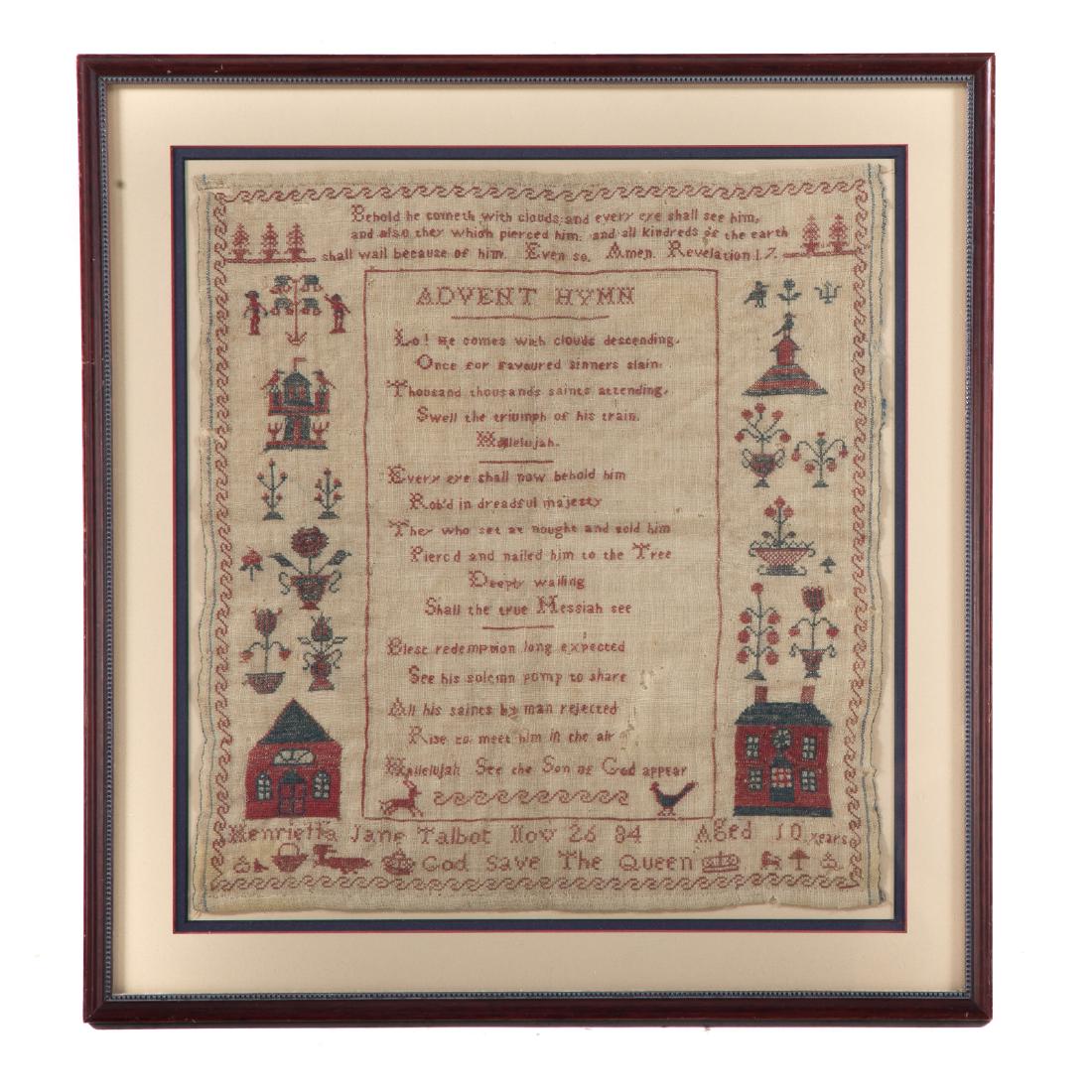 19th century English Needlework Sampler: Worked by Henrietta Jane Talbot, Aged 10 years, dated Nov. 26, '84, 14 1/4 x 13 in., framed