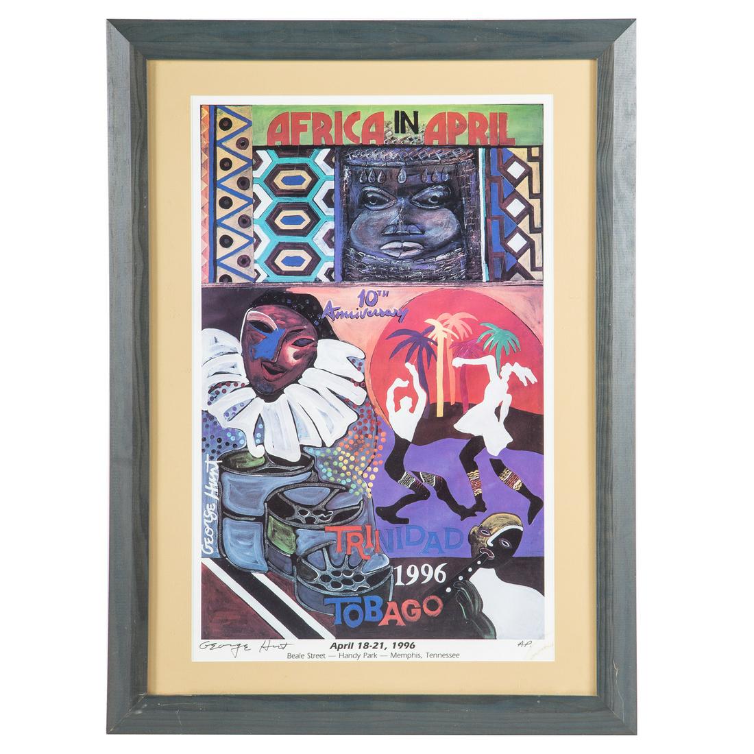 George Hunt. "Africa in April," Signed Poster: (American, 20th century). Offset lithograph, 1996, "10th Anniversary, Trinidad and Tobago," ed. AP, signed in the plate "George Hunt" lc, signed "George Hunt" lr, sight size: 23 3/4 x 15 1/2 in., fram
