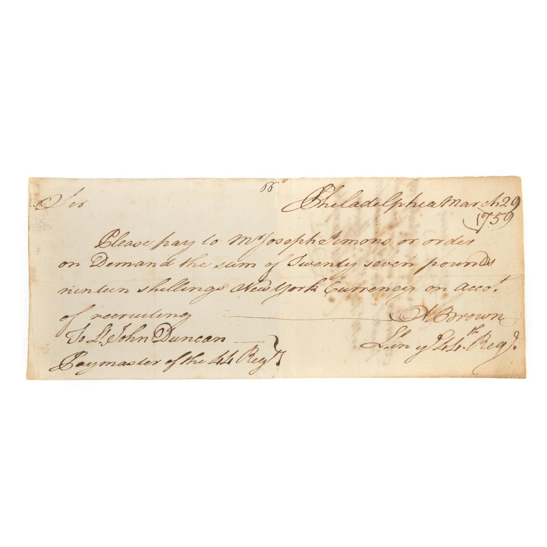 Archibald Campbell: French & Indian War Document: Original handwritten order of Lt. A. Brown, of the 44th Regt. of Foot, to pay one Joseph Simons for his recruiting activities, dated at Philadelphia, March 29, 1759; endorsed and signed by Archibald C