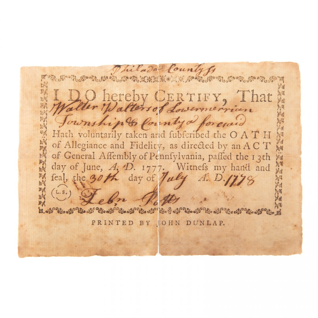 Inscribed Oath of Allegiance, Printed By J. Dunlap: Zebulon Potts (1746 - 1801, Patriot, PA State Senator, 1793-1801) part-printed certificate with credits of John Dunlap (official printer to the Continental Congress, who printed the Declaration of Ind