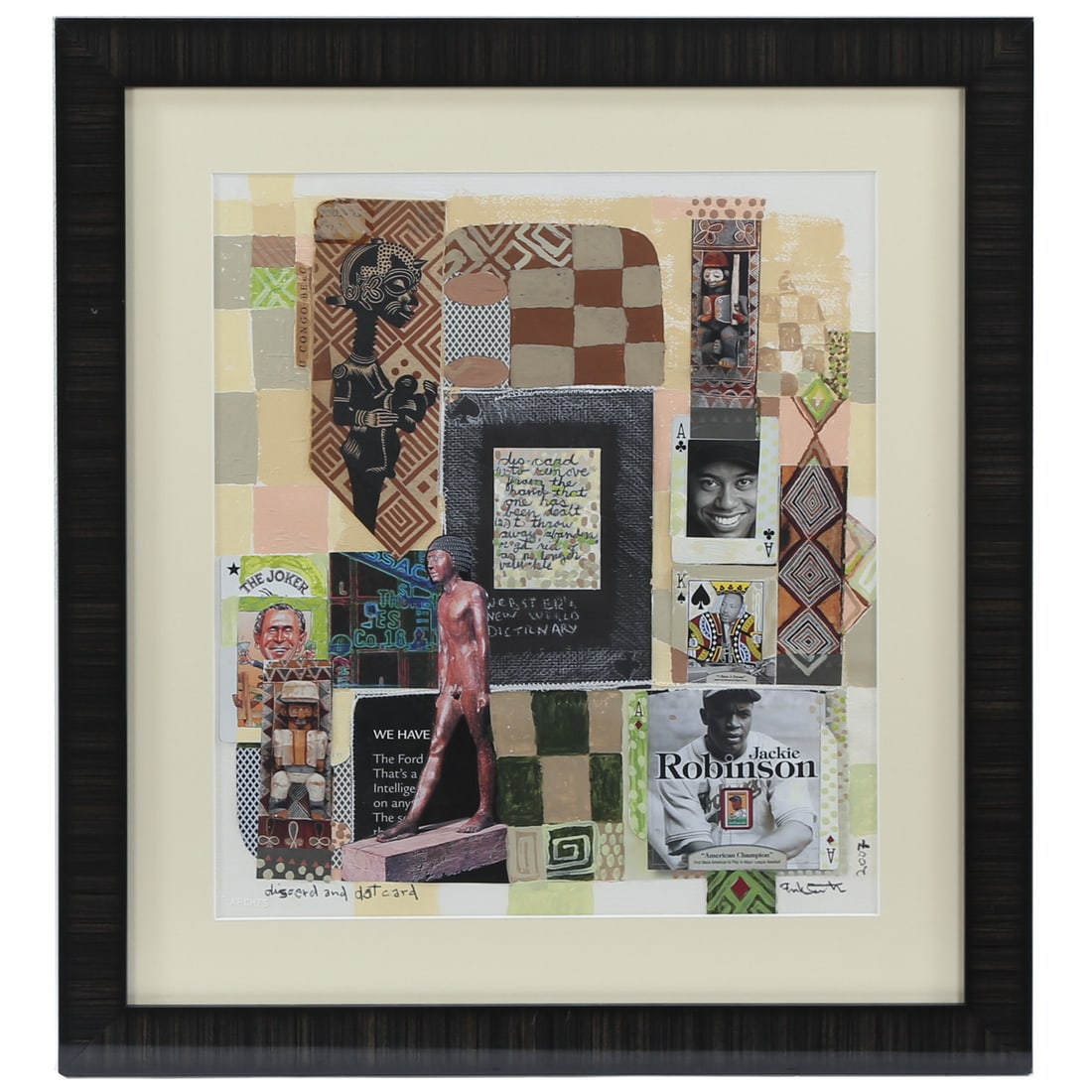 Frank Smith. "Dis Card and Dat Card," mixed media: (American, b. 1935) Mixed media collage on Arches paper, 2007, pencil signed "Frank Smith" lr, titled ll, sight size: 17 1/2 x 15 1/2 in., framed size: 24 3/4 x 23 3/4 in. From the collection of Natal