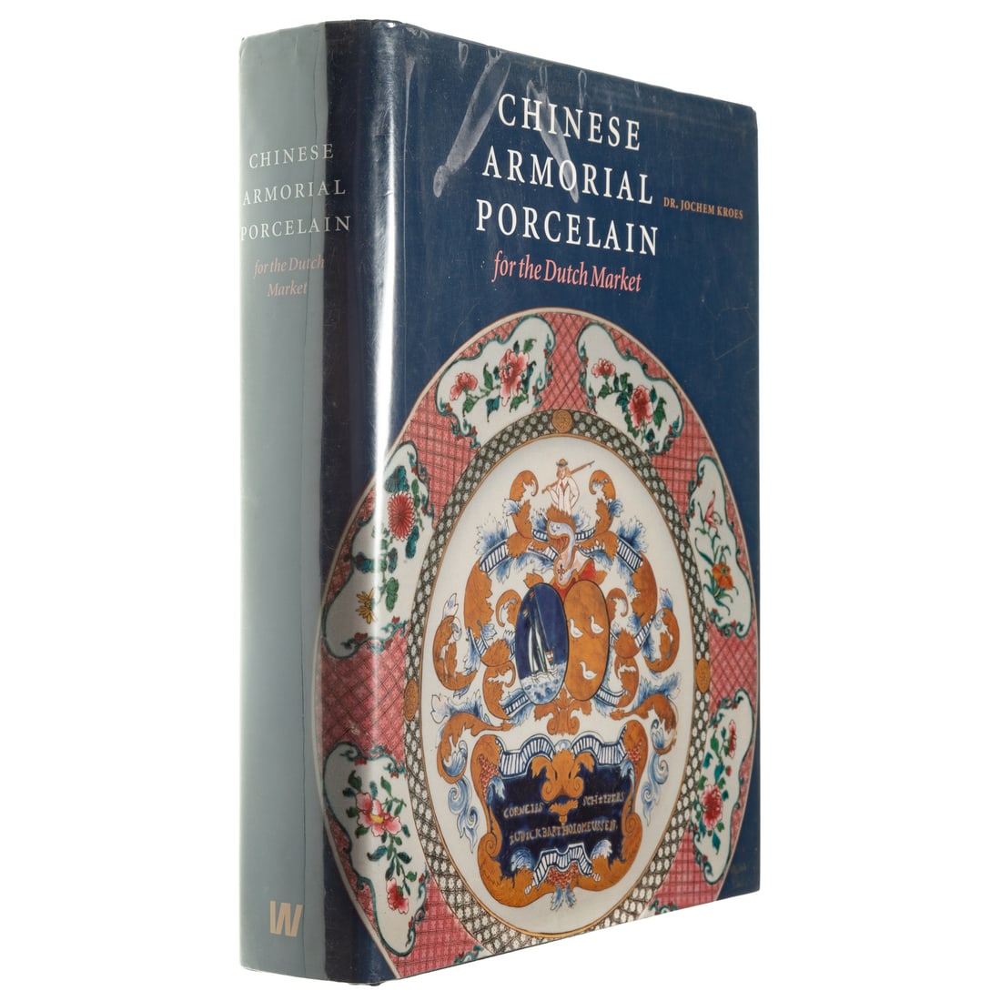 A Chinese Armorial Porcelain for the Dutch Market Book (1 of 3)