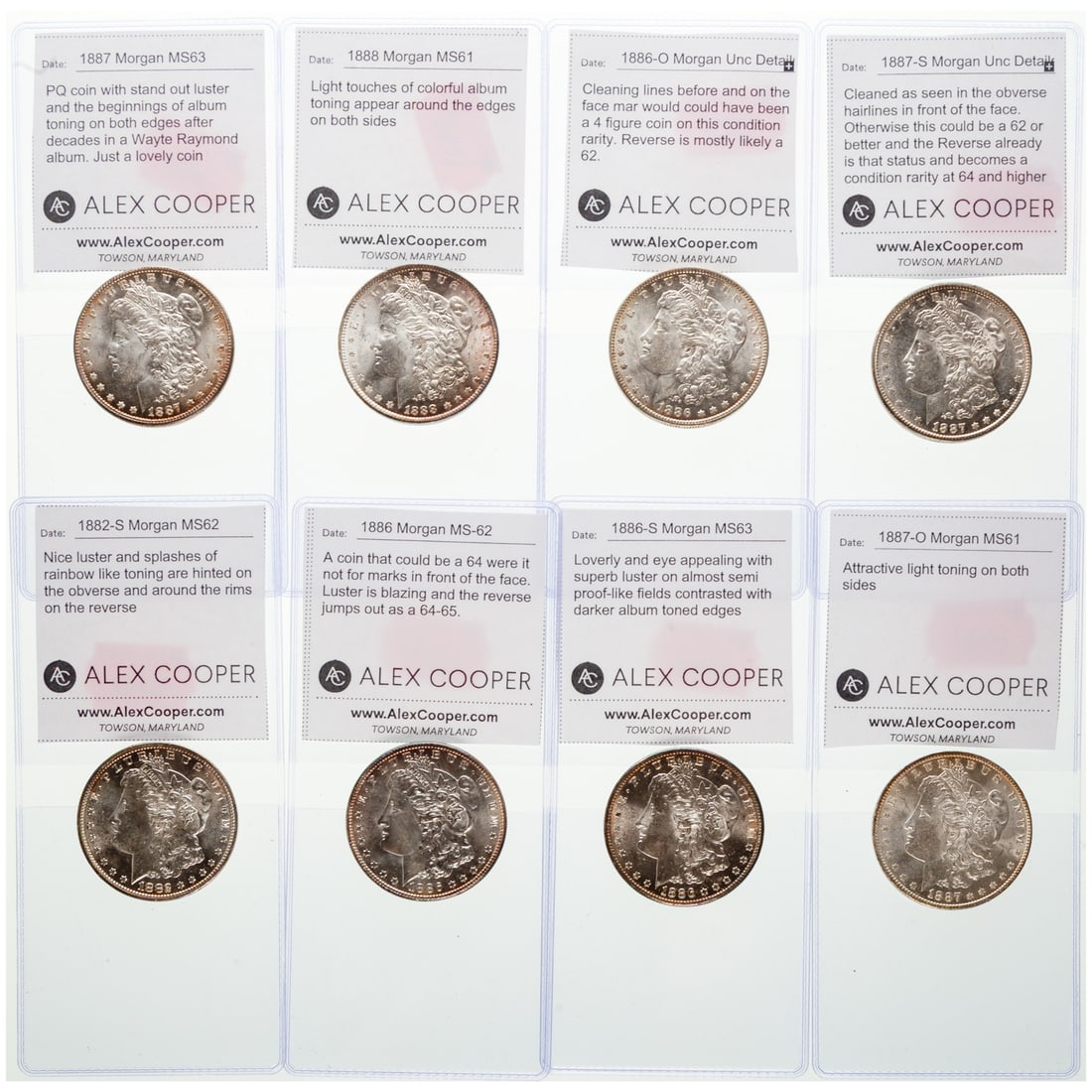 Eight Morgan Dollars From a Great Set: 1882-S Morgan MS62 - Nice luster and splashes of rainbow like toning are hinted on the obverse and around the rims on the reverse; 1886-S MS63 Lovely and eye appealing with superb luster on almost
