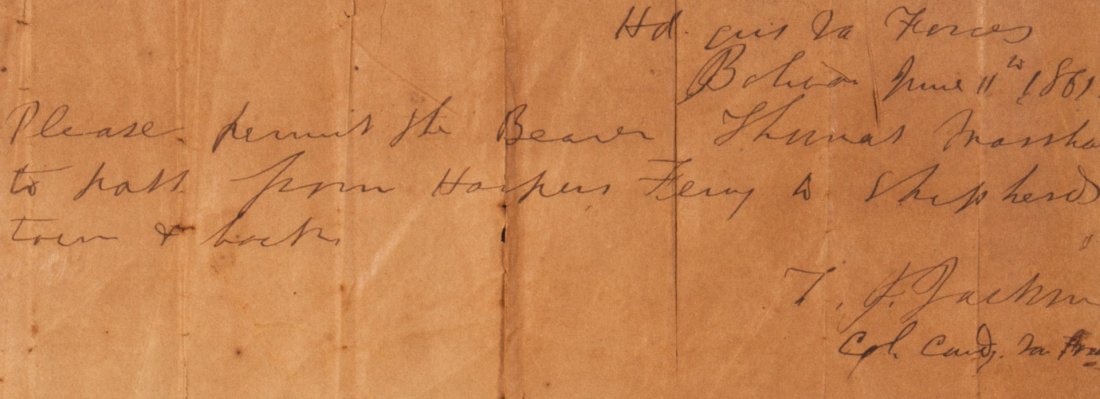 [Confederate Autograph] "Stonewall" Jackson ANS: dated at Bolivia, June 11, 1861, a pass authorizing Thomas Marshall to go to and from Shepherdstown; signed "T.J. Jackson / Col. Cmdg Va Forces" (Bolivia was a small town located on the heights adjoin