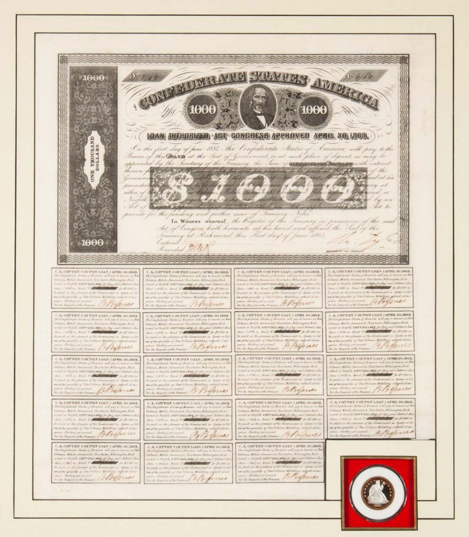 [Civil War] Confederate States $1000 Bond, 1863: with 19 of the original 20 interest coupons (payable in specie or cotton) still attached; lithograph with handwritten signatures, 15 X 12 1/2 p.m.; framed with a reproduction 1861-O half dollar