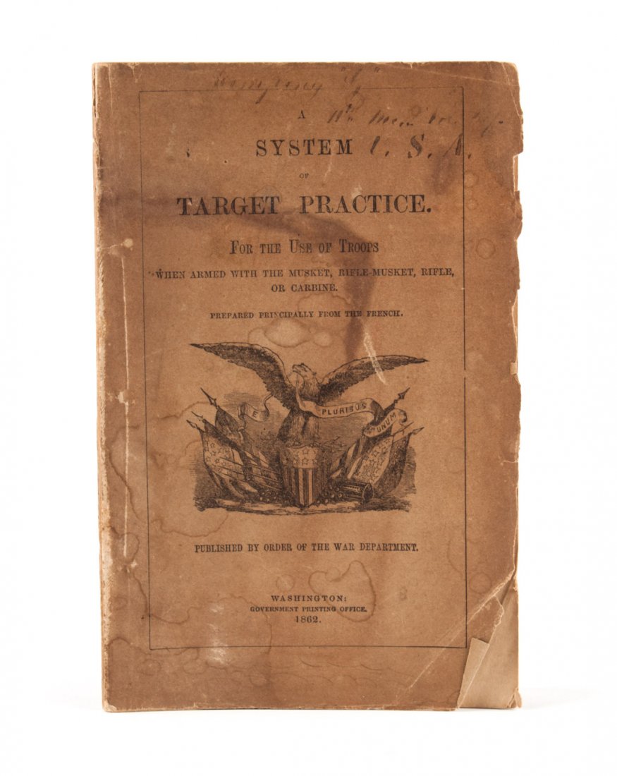 Manual: Heth, Target Practice, CSA association: Henry Heth (future Confederate General); A System of Target Practice. For the Use of Troops When Armed With the Musket, Rifle-Musket, Rifle, or Carbine (Washington: GPO, 1862) 8vo, printed wraps; insc