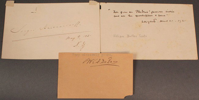 3 autographs - Yeats, DuBois, and Rachmanonoff: Lot of three (3) autographs - W. B. Yeats, Sergei Rachmanonoff, and W. E. B. DuBois. 1ST ITEM: William Butler Yeats (1865 -1939, Irish poet and dramatist) signed card, "For gone are Phideas' famous iv