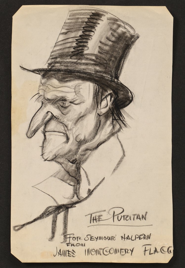 James Montgomery Flagg Drawing Caricature for Rep.: James Montgomery Flagg (1877-1960) drawing/caricature on paper, profile of a man with exaggerated sharp features, wearing a top hat, titled The Puritan and inscribed "For Seymour Halpern from James Mo