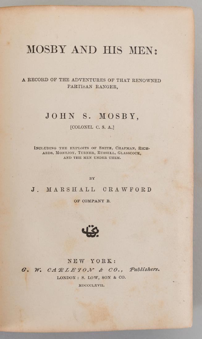 J. M. Crawford: Mosby and His Men: Crawford, J. Marshall. MOSBY AND HIS MEN: A RECORD OF THE ADVENTURES OF THAT RENOWNED PARTISAN RANGER, JOHN S. MOSBY, [COLONEL C.S.A.]. Including the Exploits of Smith, Chapman, Richards, Montjoy, Tur