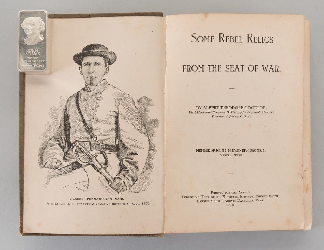A.T. Goodloe: Some Rebel Relics [Civil War] 1893: Goodloe, Albert Theodore. SOME REBEL RELICS FROM THE SEAT OF WAR. Member of John L. McEwen Bivouac No. 4, Franklin Tenn. Nashville: Printed for the author. Publishing House of the Methodist Episcopal 