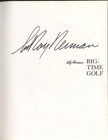 LeRoy Neiman Signed Hardcover Golf Book GAI: Signed hardcover coffee table picture book: "Big-Time Golf", 10" x 12", 175 pages, published by Abrams Books, New York, 1992. Very boldly signed on the title page in black felt tip marker and in fine