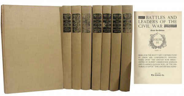 Battles Leaders Civil War Grant Lee American Histo: ''Battles and Leaders of the Civil War, Being for the Most Part Contributions by Union and Confederate Officers. Based Upon 'The Century War Series.''' Grant-Lee edition. The Century Company: New York