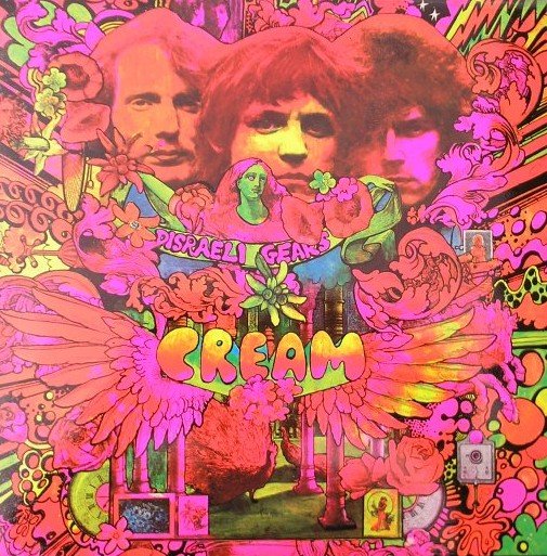 Disraeli Gears Cream LP Album 1967 Eric Clapton B: Rare 1967 first U.K. pressing mono LP of Cream's ''Disraeli Gears'' with Martin Sharp cover art. Includes: ''Sunshine of Your Love,'' ''Strange Brew,'' ''World of Pain'' and more. Cover and vinyl in m