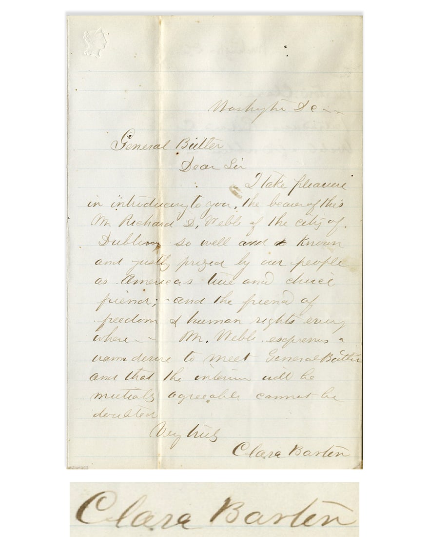 Clara Barton Autograph Letter Signed: Clara Barton autograph letter signed regarding the Irish abolitionist Richard D. Webb. Barton writes a letter of introduction for Webb to General Benjamin Butler, Barton's close friend and political a