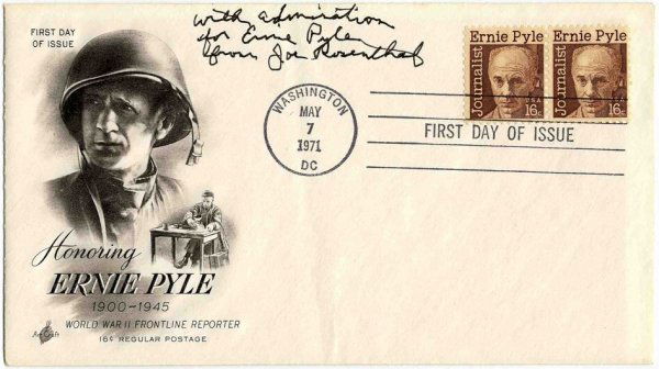 Joe Rosenthal Signed Inscribed Ernie Pyle FDC Pic: Ernie Pyle first day cover, dated 7 May 1971 and signed by Joe Rosenthal, the Pulitzer Prize winning Associated Press photographer who took the famous photo of Marines raising the flag at Iwo Jima. Ab