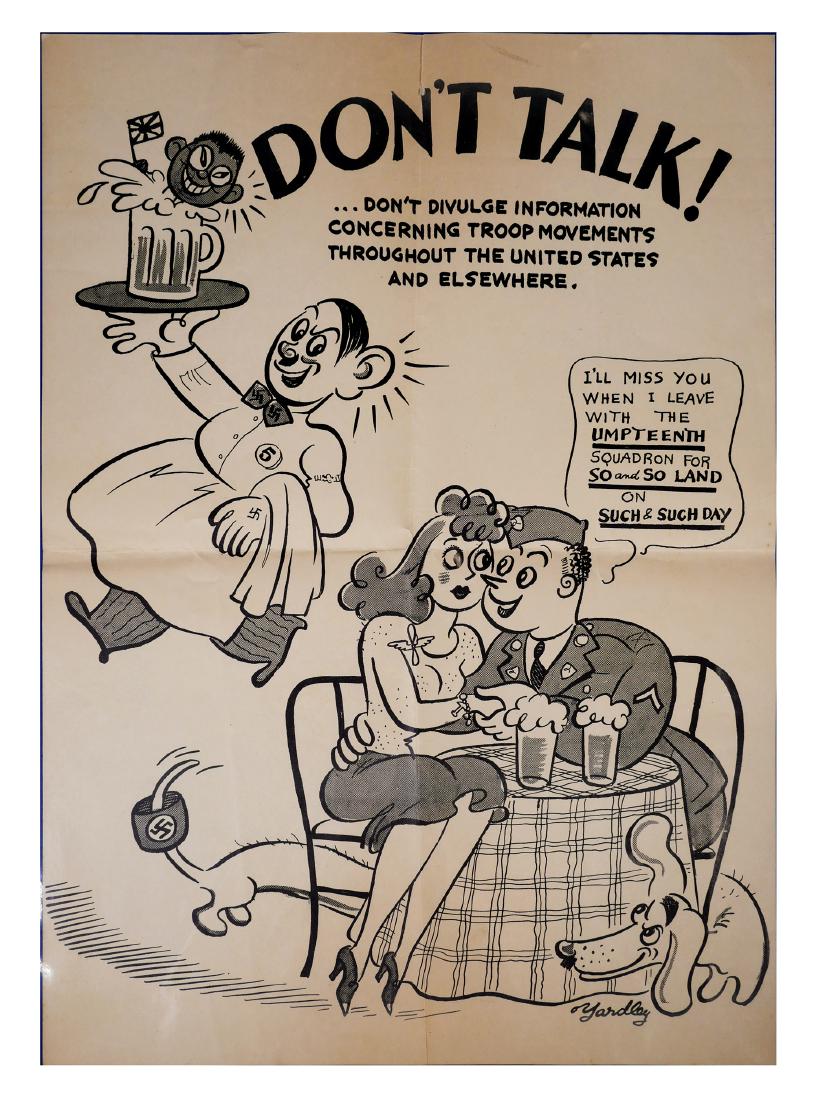 Scarce WWII "Don't Talk" Propaganda Poster: "Don't Talk" poster, measuring 19" x 12-3/4". Depicts Hitler as a waiter carrying a beer with Hirohito's head in it. A dachshund with a swastika armband on its tail and a Hitler moustache wraps around