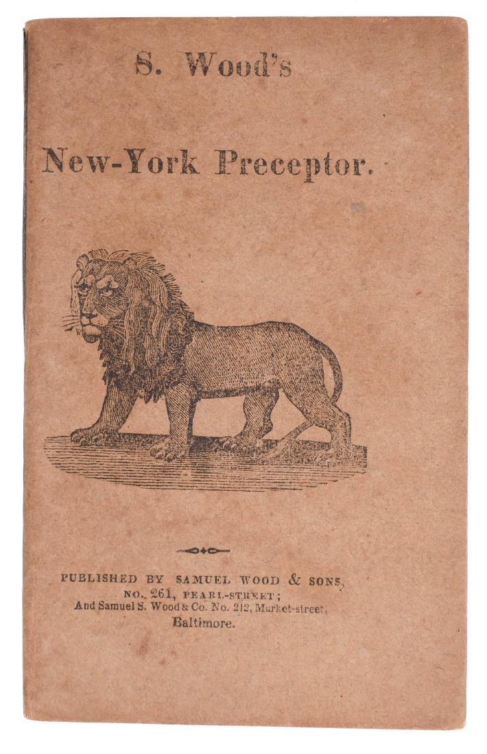 Chapbook: 1823 New York Preceptor: Samuel Wood. Alexander Anderson, engraver. Third book. 68 pages. Very good condition, some minor marking inside.