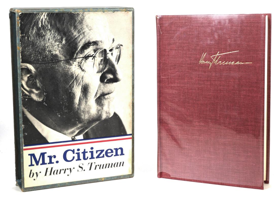 HARRY S TRUMAN Signed Book: Mr. Citizen, slipcased, numbered 535 of 1000 copies signed by the former president. Book in very fine condition. Slipcase shows some shelf wear, generally good and solid.
