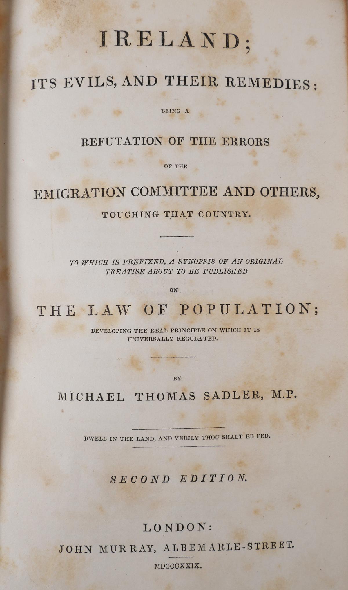 Book: Ireland, It's Evils... 1829—Dromoland: Ireland, It's Evils and Their Remedies by Michael Thomas Sadler, M.P., John Murray, London, 1829. Second Edition. Bound in full leather. Some wear to covers and foxing throughout. Part of a collection